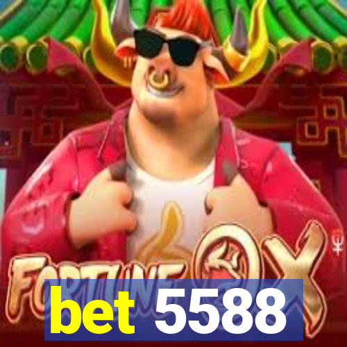 bet 5588